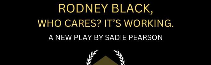 Job: London. Casting Call: Male Actor (Ages 20-30) for Role of Rodney in Play 'Rodney Black, Who Cares? It's Working.