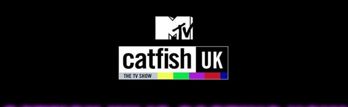 Job: MTV CATFISH UK SEASON 2 - CASTING NOW