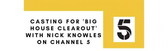 Job: Channel 5: Big House Clearout | Participants Required!
