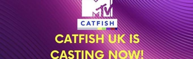 Job: MTV's CATFISH UK 